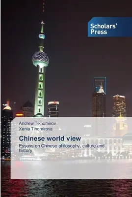 La vision chinoise du monde - Chinese world view