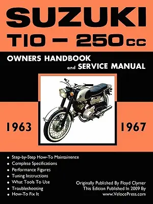 Manuel d'atelier d'usine Suzuki T10 1963-1967 - Suzuki T10 1963-1967 Factory Workshop Manual