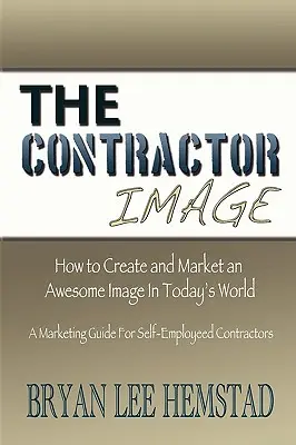 L'image de l'entrepreneur - The Contractor Image