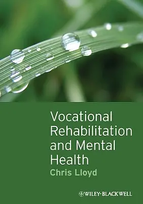 Réadaptation professionnelle et santé mentale - Vocational Rehabilitation and Mental Health