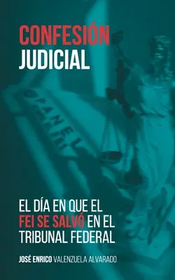 Confesin judicial : Le jour où la FEI a été condamnée par le Tribunal fédéral - Confesin judicial: El da en que el FEI se salv en el Tribunal Federal