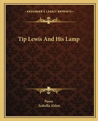 Tip Lewis et sa lampe - Tip Lewis And His Lamp