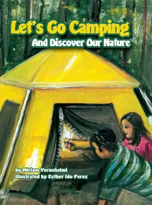Allons camper et découvrons notre nature - Let's Go Camping and Discover Our Nature