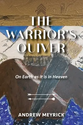 Le carquois du guerrier - The Warrior's Quiver
