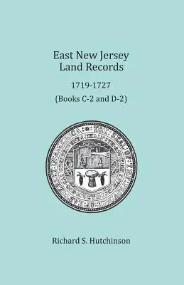 Registres fonciers de l'est du New Jersey, 1719-1727 - East New Jersey Land Records, 1719-1727