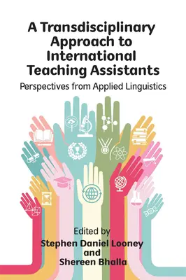 Une approche transdisciplinaire des assistants d'enseignement internationaux : Perspectives de la linguistique appliquée - A Transdisciplinary Approach to International Teaching Assistants: Perspectives from Applied Linguistics