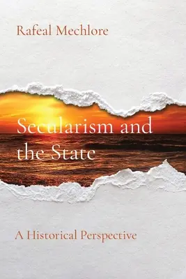 La laïcité et l'État : Une perspective historique - Secularism and the State: A Historical Perspective