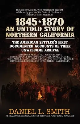 1845-1870 Une histoire inédite de la Californie du Nord - 1845-1870 An Untold Story of Northern California