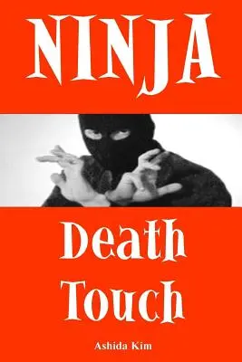 Le toucher de la mort des Ninjas - Ninja Death Touch