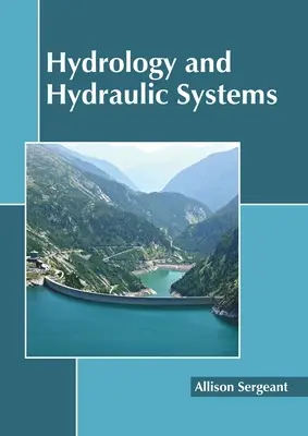 Hydrologie et systèmes hydrauliques - Hydrology and Hydraulic Systems