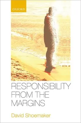 La responsabilité dans les marges - Responsibility from the Margins