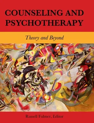 Counseling et psychothérapie : Théorie et au-delà - Counseling and Psychotherapy: Theory and Beyond