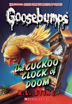 Le coucou de la catastrophe (Chair de poule classique n°37) - The Cuckoo Clock of Doom (Classic Goosebumps #37)