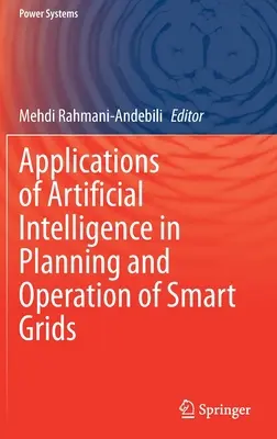 Applications de l'intelligence artificielle dans la planification et l'exploitation des réseaux intelligents - Applications of Artificial Intelligence in Planning and Operation of Smart Grids