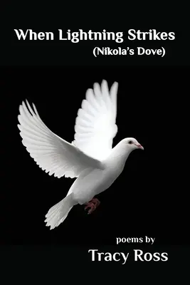 Quand la foudre frappe (La colombe de Nikolas) - When Lightning Strikes (Nikolas's Dove)