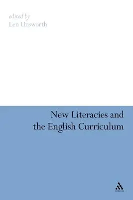 Les nouvelles littératies et le programme d'enseignement de l'anglais - New Literacies and the English Curriculum