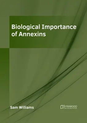 Importance biologique des annexines - Biological Importance of Annexins