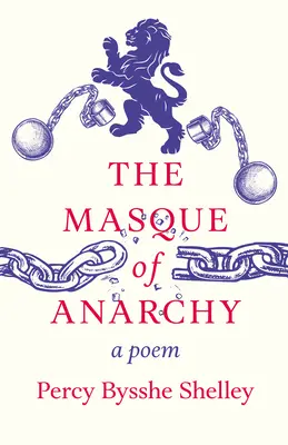 Le masque de l'anarchie ; un poème - The Masque of Anarchy;A Poem