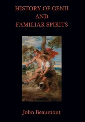 Histoire des génies et des esprits familiers - History of Genii and Familiar Spirits