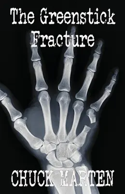 La fracture du bâton vert - The Greenstick Fracture