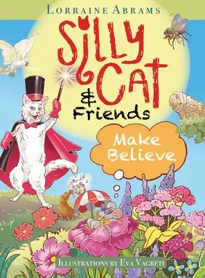 Le chat et ses amis font semblant - Silly Cat and Friends Make Believe