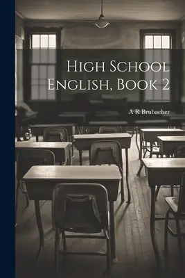 Anglais du lycée, Livre 2 - High School English, Book 2