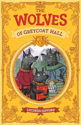 Les loups de Greycoat Hall - The Wolves of Greycoat Hall