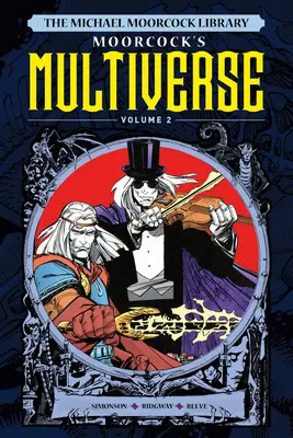 La bibliothèque de Michael Moorcock : le Multivers Vol.2 - The Michael Moorcock Library the Multiverse Vol.2