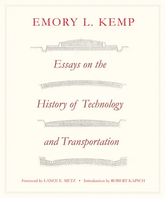 Essais sur l'histoire des transports et de la technologie - Essays on the History of Transportation and Technology