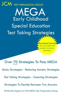 MEGA Early Childhood Special Education - Stratégies pour passer l'examen : MEGA 049 - Tutorat en ligne gratuit - Nouvelle édition 2020 - Les dernières stratégies pour réussir votre examen. - MEGA Early Childhood Special Education - Test Taking Strategies: MEGA 049 Exam - Free Online Tutoring - New 2020 Edition - The latest strategies to pa