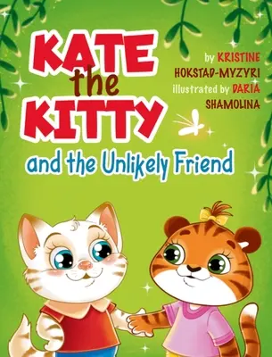 Kate la chatte et l'ami improbable - Kate the Kitty and the Unlikely Friend