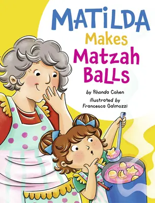 Matilda fait des boules de matsa - Matilda Makes Matzah Balls