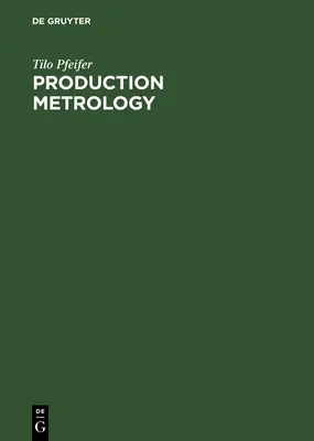 Métrologie de la production - Production Metrology