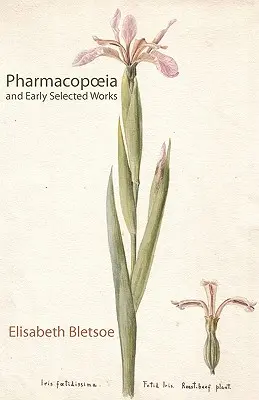 Pharmacopée et premiers travaux sélectionnés - Pharmacopoeia & Early Selected Works