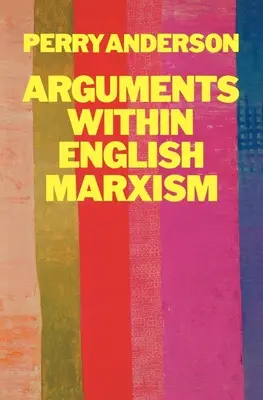 Arguments au sein du marxisme anglais - Arguments Within English Marxism