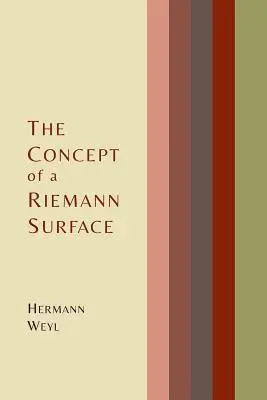 Le concept de surface de Riemann - The Concept of a Riemann Surface