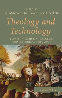 Théologie et technologie, volume 2 - Theology and Technology, Volume 2