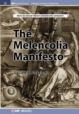 Le Manifeste de Melencolia - The Melencolia Manifesto