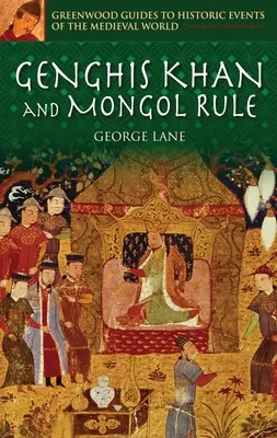 Gengis Khan et la domination mongole - Genghis Khan and Mongol Rule