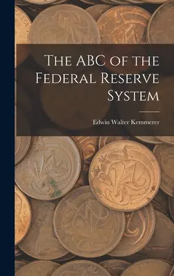 L'ABC du système de la Réserve fédérale - The ABC of the Federal Reserve System