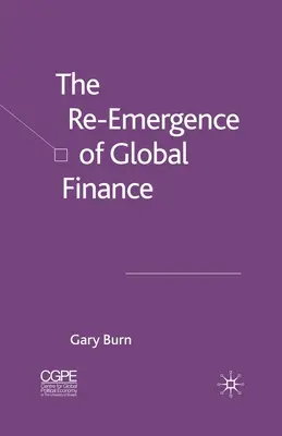 La réémergence de la finance mondiale - The Re-Emergence of Global Finance