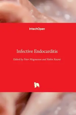 Endocardite infectieuse - Infective Endocarditis