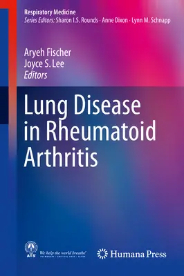 Les maladies pulmonaires dans la polyarthrite rhumatoïde - Lung Disease in Rheumatoid Arthritis