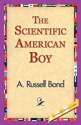 Le garçon scientifique américain - The Scientific American Boy