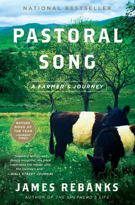 Chanson pastorale : Le voyage d'un fermier - Pastoral Song: A Farmer's Journey