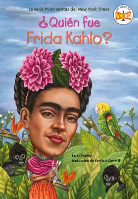 Qui était Frida Kahlo ? - Quin Fue Frida Kahlo?