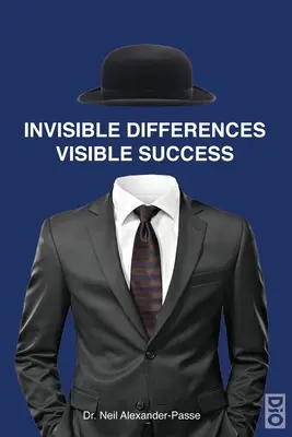 Différences invisibles, succès visibles - Invisible Differences, Visible Success