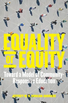 Égalité ou équité : Vers un modèle d'éducation adapté à la communauté - Equality or Equity: Toward a Model of Community-Responsive Education