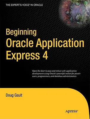 Commencer Oracle Application Express 4 - Beginning Oracle Application Express 4