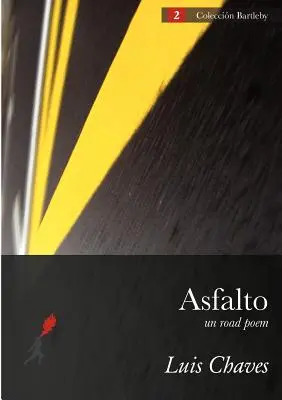 Asfalto (Un poème de la route) - Asfalto (Un Road Poem)